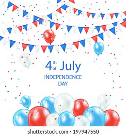 Happy Independence Day background with balloons, pennants and confetti, illustration.