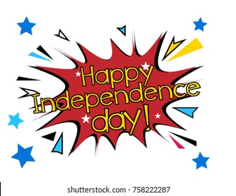 Happy Independence Day, Beautiful greeting card poster with comic style text