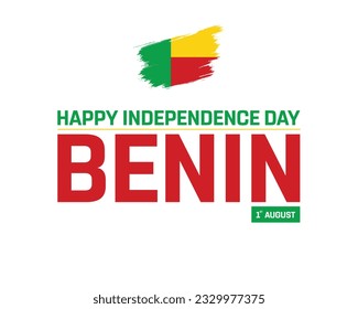 Happy Independence day Benin, Benin Independence day, Benin, Flag of Benin, 1st August, 1 August, National Day, Brush Flag, Typographic Design, Typography, Vector illustration, Vector Eps