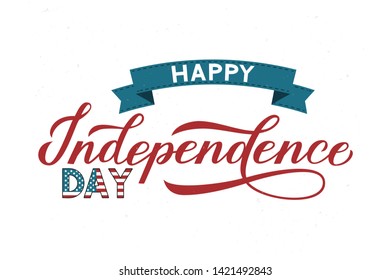 Happy Independence Day Calligraphy Hand Lettering Stock Vector (royalty 