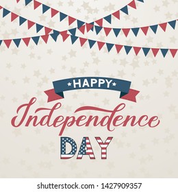 Happy Independence Day calligraphy hand lettering with flags and ribbon. 4th of July retro poster vector illustration. Easy to edit template for logo design, greeting card, banner, flyer, etc.