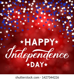 Happy Independence Day calligraphy lettering with stars confetti on bright red background. 4th of July celebration poster. Easy to edit vector template for logo design, greeting card, banner, flyer. 