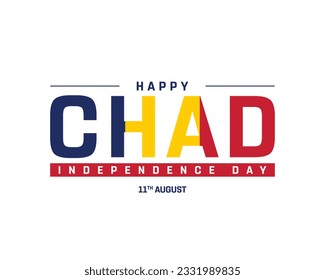 Happy Independence day Chad, Chad Independence day, Chad, Chad flag, 11th August, 11 August, National Day, Independence Day, National Flag, Creative Typographic design typography vector eps icon