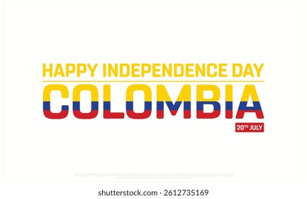 Happy Independence Day of Colombia on a white background, Vector design of Independence Day of COLOMBIA, Typographic Design of COLOMBIA National Day, Flag typography of COLOMBIA