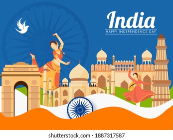 Happy Independence Day Concept with India Famous Monuments and Female Classical Dance on Indian Flag Background.