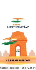 A Happy Independence Day design featuring the iconic India Gate with the Indian flag and the text "Celebrate Freedom," symbolizing patriotism and national pride