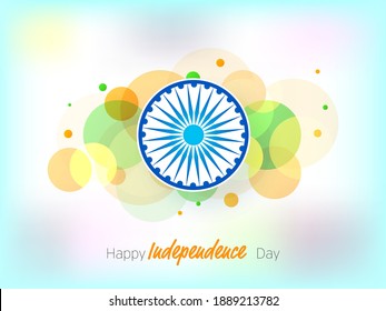 Happy Independence Day Font with Ashoka Wheel and Abstract Circles on Glossy Blurred Background.