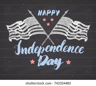 Happy Independence Day, fourth of july, Vintage greeting card with USA flags, United States of America celebration. Hand lettering, american holiday retro design vector illustration on chalkboard