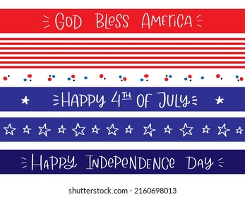 Happy Independence day, God bless America, 4th of July border set with confetti, stars, stripes and calligraphy greeting text on red, blue and navy background.