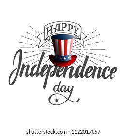 Happy Independence Day. Hand drawn lettering retro style design for advertising, poster, invitation, party, greeting card, bar, restaurant, menu etc. Stock vector