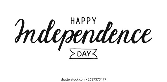 Happy Independence Day Hand drawn black Calligraphy script banner. Handwritten lettering for celebrate 4th of July. American poster, flyer.
