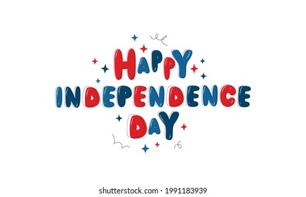 Happy Independence Day hand written text isolated on white background. Modern typography, hand lettering for Independence Day in USA on July, greeting card, poster, banner. Vector illustration 