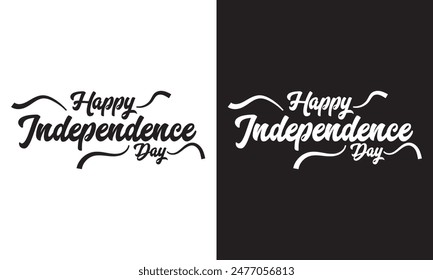 Happy Independence Day. Handwritten calligraphy sketch card. Black Independence Day label on white and black background. lettering composition. Vector illustration. EPS 10