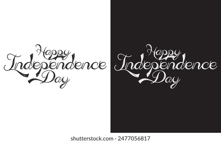 Happy Independence Day. Handwritten calligraphy sketch card. Black Independence Day label on white and black background. lettering composition. Vector illustration. EPS 10