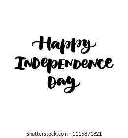 HAPPY INDEPENDENCE DAY. HOLIDAY HAND LETTERING
