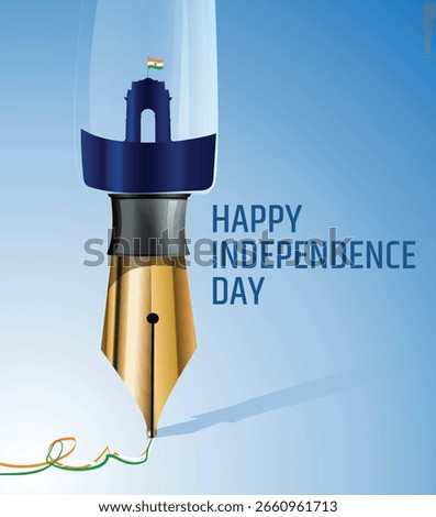 Happy independence day India, independence day creative banner design of pen golden nib with India gate.