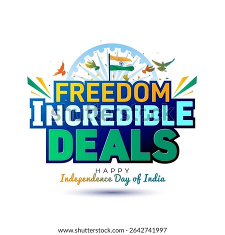 Happy Independence day india. Tricolor flag with freedom incredible deals, sale, offer and discount logo design.