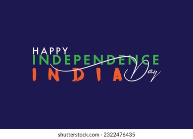 Happy independence day, INDIA, Typography design concept