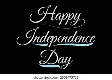Happy Independence Day. Lettering. Lettering poster with text happy Independence Day. Illustration. Independence Day Calligraphy. 