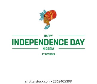 Happy Independence day, Nigeria Independence day, Nigeria, Nigeria People, 1 October, 1st October, Independence Day, National Day, Vector, White Background, Typographic Design, Typography Vector