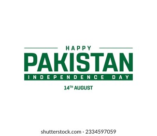 Happy Independence day Pakistan, Pakistan Independence day, Pakistan, Pakistan flag, 14th August, 14 August, National Day, Independence Day, white background typographic design typography Eps flat