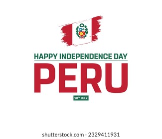 Happy Independence day Peru, Typographic design of Independence day of Peru, Typography, Vector, Flag, Creative, Peru, Flag of Peru, 28th July, 28 July, National Day, Brush Flag