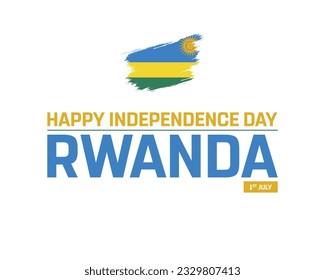 Happy Independence day Rwanda, Rwanda Independence day, Rwanda, Flag of Rwanda, 1st July, 1 July, National Day, Brush Flag Typographic Design Typography Vector Eps White Background Creative Concept