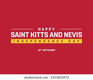 Happy Independence day, Saint Kitts and Nevis Independence day, Saint Kitts and Nevis, National Day, 19 September, 19th September, Red Background, Typographic Design, Typography vector illustration