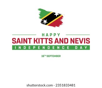 Happy Independence day, Saint Kitts and Nevis Independence day, Saint Kitts and Nevis, National Day, 19th September, 19 September, National Flag, Typographic Design, Typography vector illustration