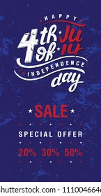Happy Independence Day Sale banner design. Hand drawn lettering.  July 4th typographic design. Vector illustration.