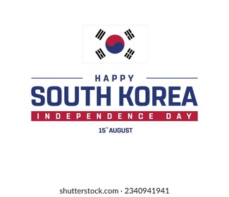 Happy Independence day South Korea, South Korea Independence day, South Korea, South Korea flag, 15th August, 15 August, National Day, Independence Day, Flat Flag Typography Vector Eps Illustration