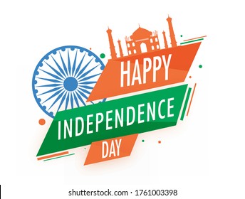 Happy Independence Day Text with Silhouette Taj Mahal Monument and Ashoka Wheel on White Background.