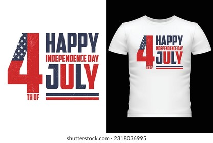 Happy Independence Day T-Shirt Design, Independence Day T Shirt , Happy 4th July, USA National Flag Vector, Vintage T-Shirt On Indipendence Day Of USA