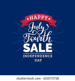 Happy Independence Day of United States of America calligraphic poster, card etc. Vector Fourth of July Sale hand lettering inscription. USA flag background.