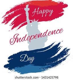 Happy Independence Day USA. Background for banner, card with the Statue of Liberty. Vector Illustration with abstract grunge brush. Template with text for poster in the colors American national flag.