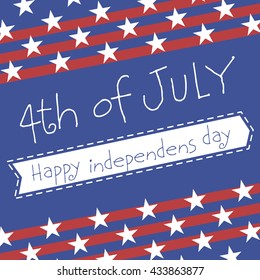 Happy Independence Day of USA. Fourth of July poster. July 4th banner. July fourth label. July fourth Vector lettering. Happy July fourth greeting. July fourth background. Fourth of July card vector