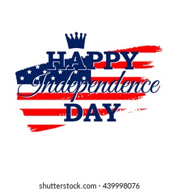 Happy Independence Day vector greeting card with American flag, crown on brush stroke. 4th July festive concept design in traditional American colors - red, white, blue. Isolated.