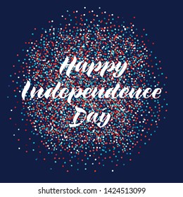 Happy Independence Day. Vector illustration. Hand drawn text lettering for Independence Day in USA. Script. Calligraphic design for print greetings card, sale banner, poster. EPS10