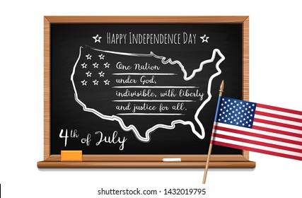 Happy Independence Day. Words US oath of allegiance, USA map and US flag. Chalk inscription on blackboard. 4th of July. Fourth of July. Vector illustration