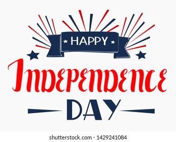 Happy Independence Day.Text 4th of July. Independence Day vector lettering typography for postcard, card, banner.National poster design
