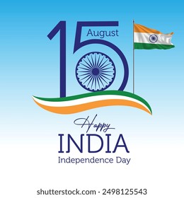 Happy India Independence Day 15th August, freedom day of India