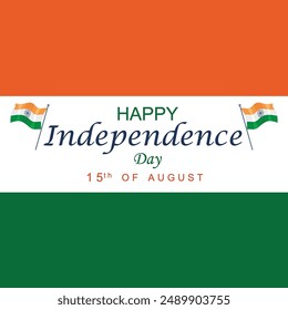 happy India independence day , typographic vector illustration poster ,banner , design ,flag background ,