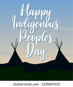 Happy Indigenous Peoples Day with beautiful view 