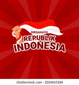 Feliz Día de la Independencia de Indonesia, Dirgahayu Republik Indonesia, que significa Larga vida a Indonesia, ilustración vectorial.