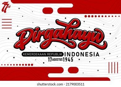 Happy Indonesian Independence Day. Dirgahayu Republik Indonesia, meaning long live Indonesia. Indonesian Independence Day background August 17th. Vector illustration