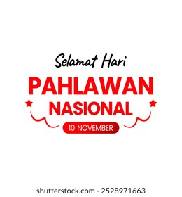 Happy Indonesian National Heroes Day on November 10th
