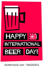 Happy International Beer Day! (Flat Style Vector Illustration Alcohol Poster Design)