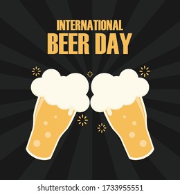Happy international beer day poster background vector illustration in flat style greeting card retro graphic of beer day celebration vintage design friday party