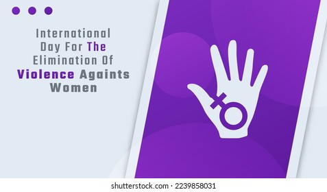 Happy International Day for the Elimination of Violence against Women Celebration Vector Design Illustration for Background, Poster, Banner, Advertising, Greeting Card