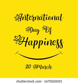 Happy International Day Of Happiness Concept
